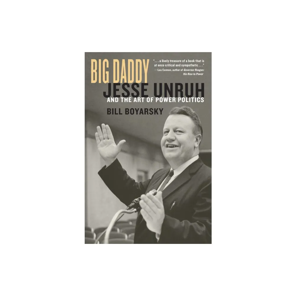 Big Daddy - by Bill Boyarsky (Hardcover)