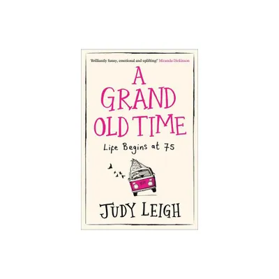 A Grand Old Time - by Judy Leigh (Paperback)