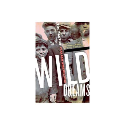 Wild Dreams - by Carol Bonomo Albright & Joanna Clapps Herman (Paperback)