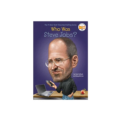 Who Was Steve Jobs? - (Who Was?) by Pam Pollack & Meg Belviso & Who Hq (Paperback)