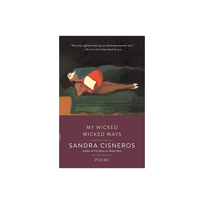 My Wicked Wicked Ways - (Vintage Contemporaries) by Sandra Cisneros (Paperback)