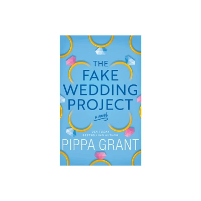 The Fake Wedding Project - by Pippa Grant (Paperback)