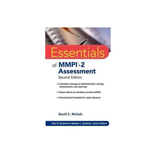 Essentials of Mmpi-2 Assessment - (Essentials of Psychological Assessment) 2nd Edition by David S Nichols (Paperback)