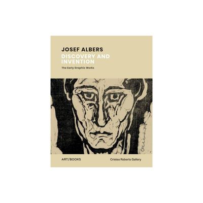 Josef Albers: Discovery and Invention - (Hardcover)