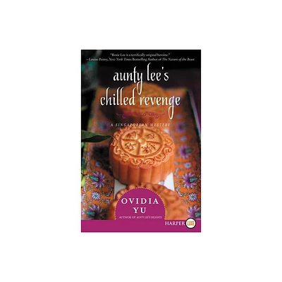 Aunty Lees Chilled Revenge LP - (Singaporean Mystery) Large Print by Ovidia Yu (Paperback)