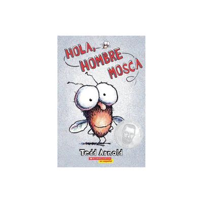 Hola, Hombre Mosca (Hi, Fly Guy) - by Tedd Arnold (Paperback)