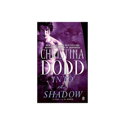 Into the Shadow - (Darkness Chosen Novel) by Christina Dodd (Paperback)