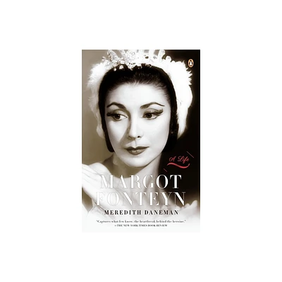 Margot Fonteyn - by Meredith Daneman (Paperback)