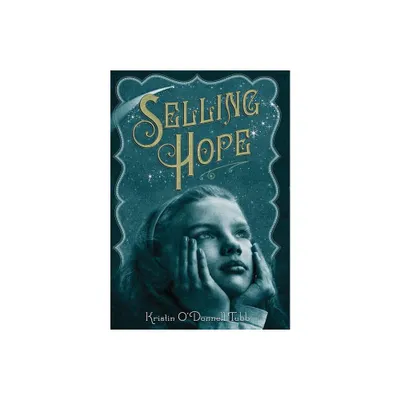 Selling Hope - by Kristin O Donnell Tubb (Hardcover)