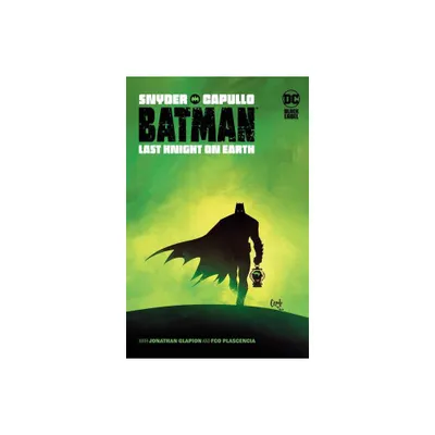 Batman: Last Knight on Earth - by Scott Snyder (Paperback)