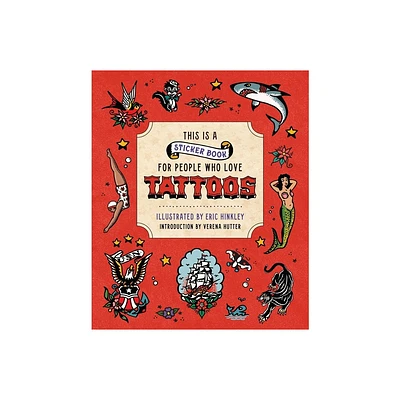 This Is a Sticker Book for People Who Love Tattoos - by Verena Hutter (Hardcover)