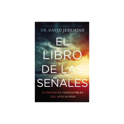 El Libro de Las Seales - by David Jeremiah (Paperback)