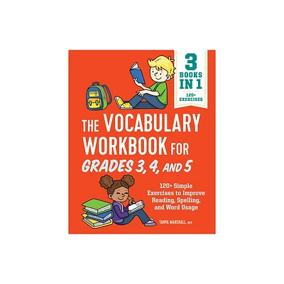 The Vocabulary Workbook for Grades 3, 4, and 5 - (English Grammar Workbooks) by Tanya Marshall (Paperback)