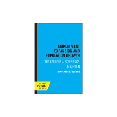 Employment Expansion and Population Growth - by Margaret S Gordon (Paperback)