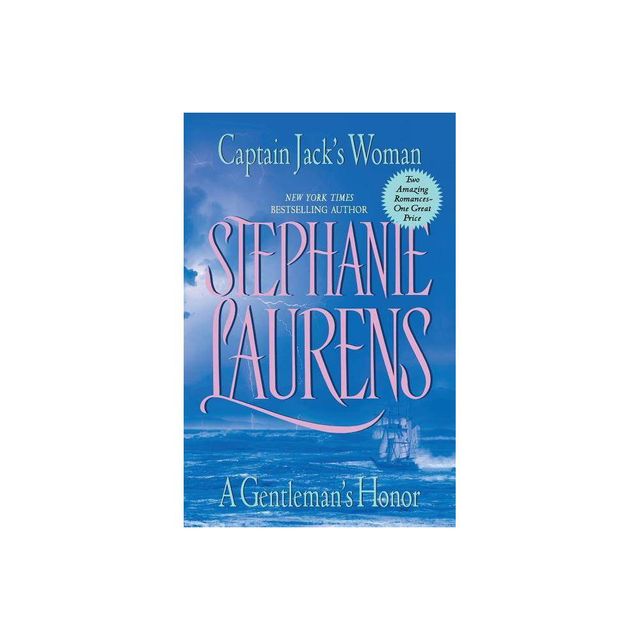 Captain Jacks Woman and a Gentlemans Honor - by Stephanie Laurens (Paperback)