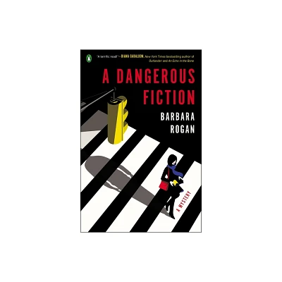 A Dangerous Fiction - by Barbara Rogan (Paperback)