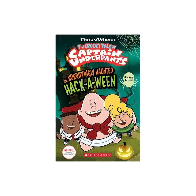 The Horrifyingly Haunted HackAWeen (the Epic Tales of Captain Underpants Tv: Comic Reader) - by Meredith Rusu (Paperback)