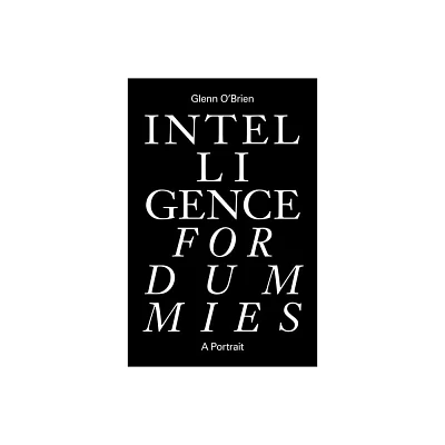 Intelligence for Dummies - (ZE) by Glenn OBrien (Paperback)