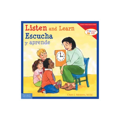 Listen and Learn / Escucha Y Aprende - (Learning to Get Along(r)) by Cheri J Meiners (Paperback)