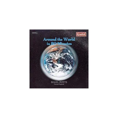 Nigel Potts - Around the World in 80 Minutes (CD)