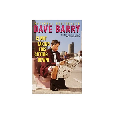 Dave Barry Is Not Taking This Sitting Down - (Paperback)