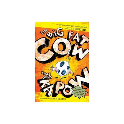 The Big Fat Cow That Goes Kapow - by Andy Griffiths (Paperback)