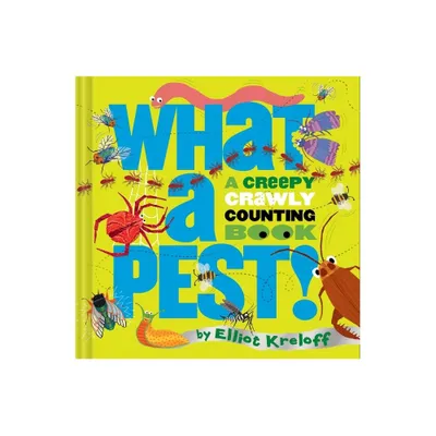 What a Pest - by Elliot Kreloff (Board Book)