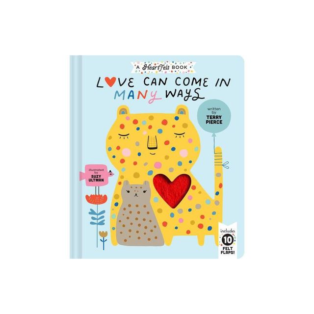 Love Can Come in Many Ways - by Terry Pierce (Board Book)