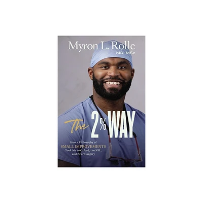 The 2% Way - by Myron L Rolle (Hardcover)