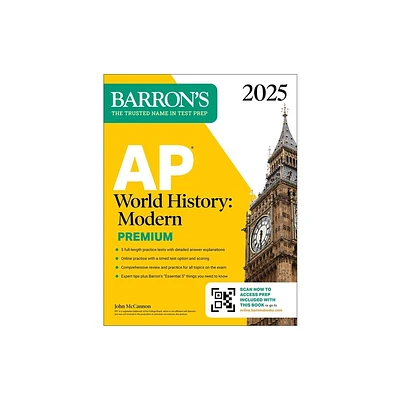 AP World History: Modern Premium, 2025: Prep Book with 5 Practice Tests + Comprehensive Review + Online Practice - (Barrons AP Prep) (Paperback)