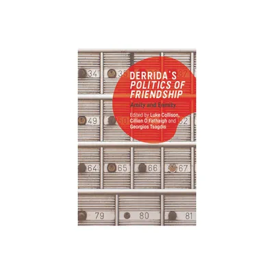 Derridas Politics of Friendship - by Luke Collison & Cillian  Fathaigh & Georgios Tsagdis (Paperback)