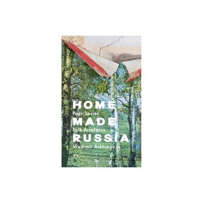 Home Made Russia - by Fuel (Hardcover)