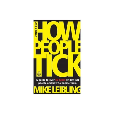 How People Tick - 2nd Edition by Mike Leibling (Paperback)