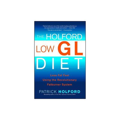 The Holford Low Gl Diet - by Patrick Holford (Paperback)