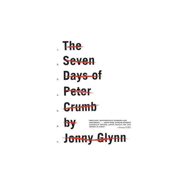 The Seven Days of Peter Crumb - by Jonny Glynn (Paperback)