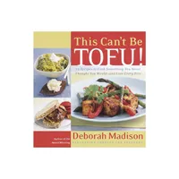 This Cant Be Tofu! - by Deborah Madison (Paperback)