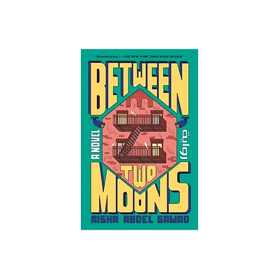 Between Two Moons - by Aisha Abdel Gawad (Paperback)