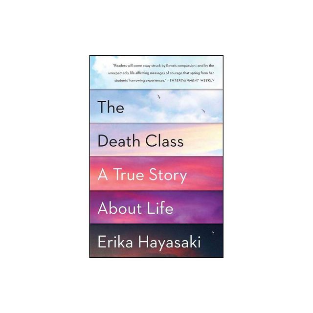 The Death Class - by Erika Hayasaki (Paperback)