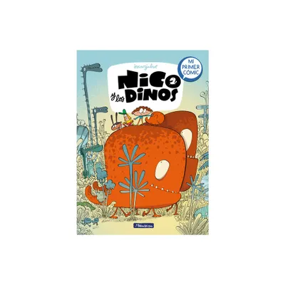 Nico Y Los Dinos: Mi Primer Cmic / Nico and the Dinos: My First Comic - by scar Julve (Hardcover)