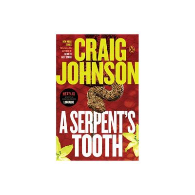 A Serpents Tooth - (Longmire Mystery) by Craig Johnson (Paperback)