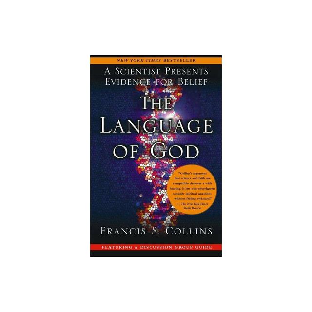 The Language of God - Annotated by Francis S Collins (Paperback)