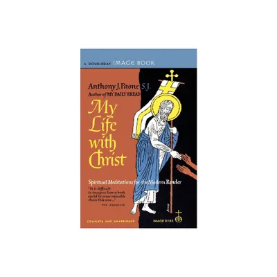 My Life with Christ - by Anthony Paone (Paperback)