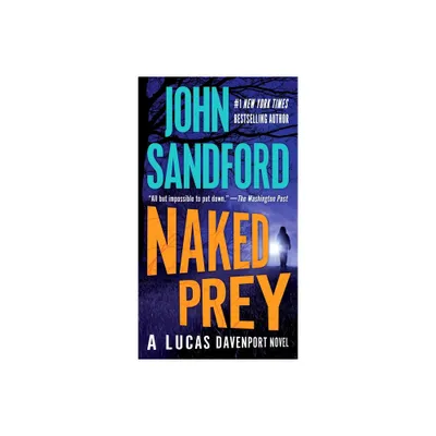 Naked Prey - (Prey Novel) by John Sandford (Paperback)