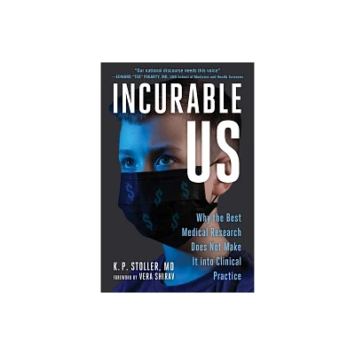 Incurable Us - by K P Stoller (Paperback)