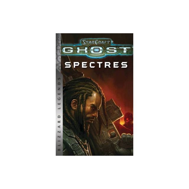 Starcraft: Ghost - Spectres - Blizzard Legends - by Nate Kenyon (Paperback)