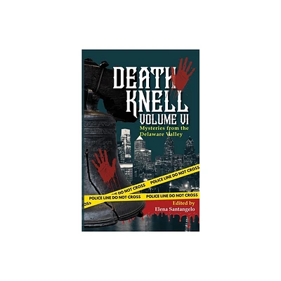 Death Knell VI - by Elena Santangelo (Paperback)