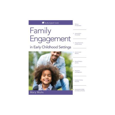 Family Engagement in Early Childhood Settings - (Redleaf Quick Guide) by Mary Muhs (Paperback)