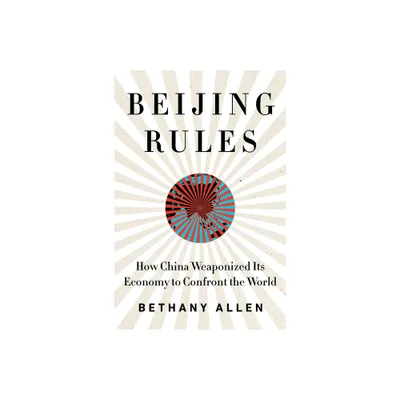 Beijing Rules - by Bethany Allen (Hardcover)