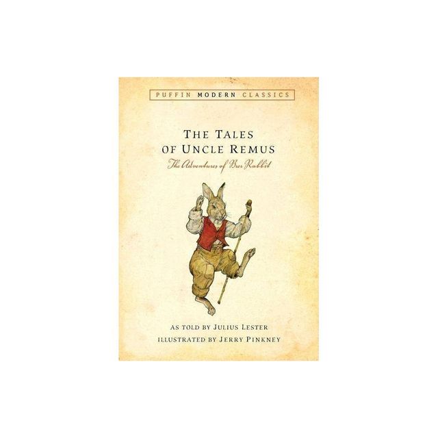 Tales of Uncle Remus (Puffin Modern Classics) - by Julius Lester (Paperback)