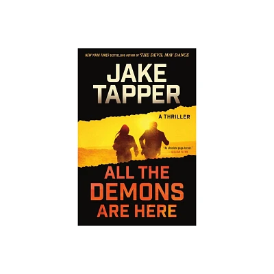 All the Demons Are Here - by Jake Tapper (Paperback)